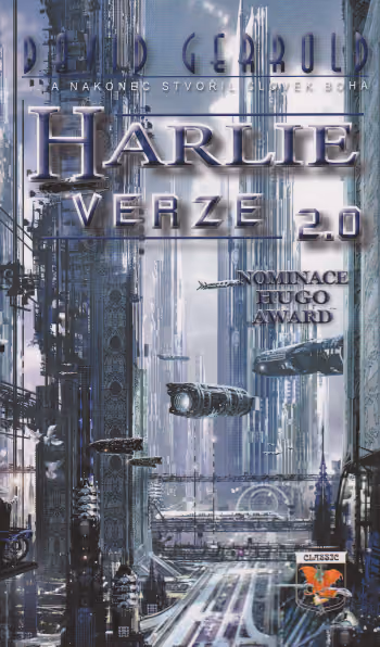 HARLIE verze 2.0... a nakonec stvořil člověk Boha