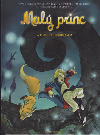 Malý princ 13 a planeta Lakrimavor