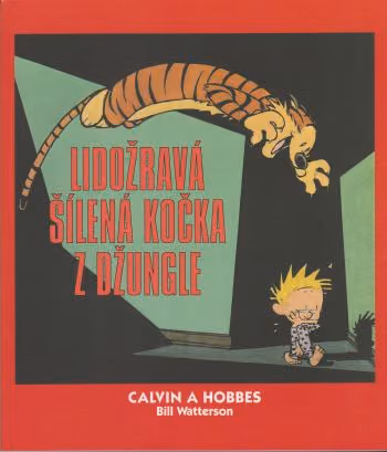 Calvin a Hobbes 09 - Lidožravá šílená kočka z džungle