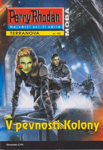 Perry Rhodan 102: V pevnosti Kolony