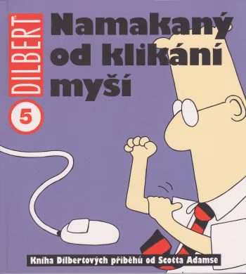 Dilbert 5: Namakaný od klikání myší