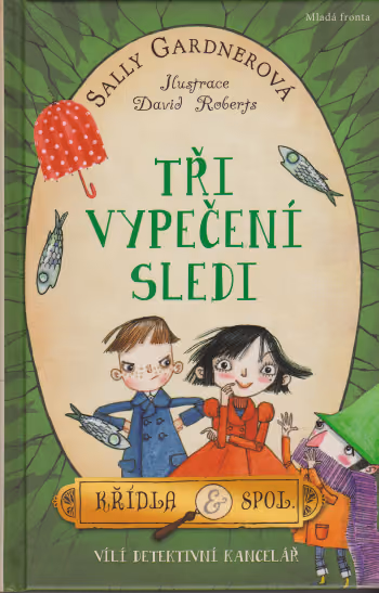 Křídla a spol. 2 - Tři vypečení sledi