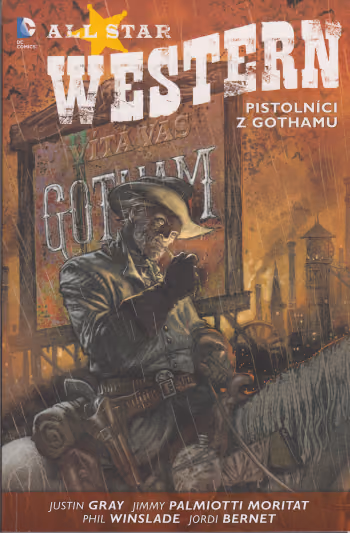 All Star Western 1: Pistolníci z Gothamu