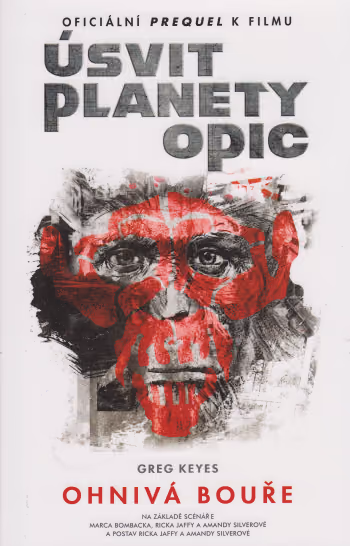 Úsvit planety opic 1 - Ohnivá bouře