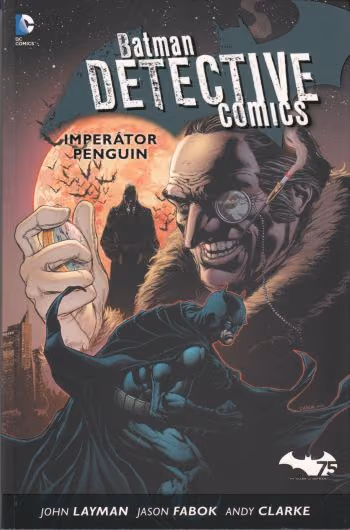 Batman - Detective Comics 3: Imperátor Penguin