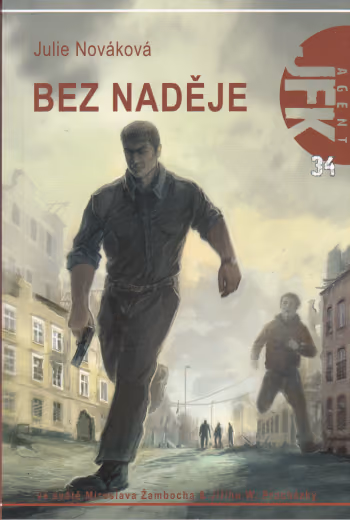Agent JFK 34: Bez naděje