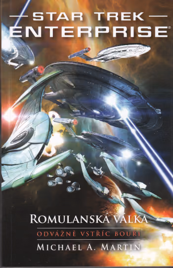 Star Trek: Enterprise 3 - Romulanská válka 2 - Odvážně vstříc bouři