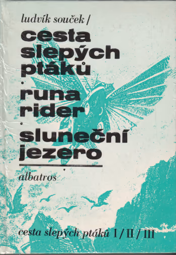 Cesta slepých ptáků 1-3