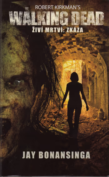 The Walking Dead - Živí mrtví 5 - Zkáza