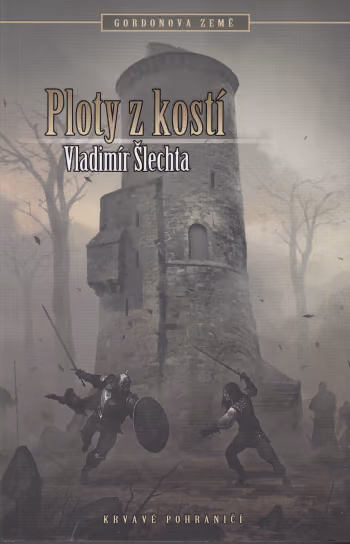 Gordonova země 2 - Ploty z kostí