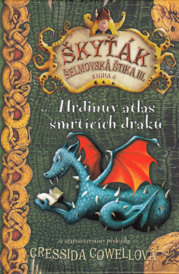 Škyťák Šelmovská Štika III - kniha 6 - Hrdinův atlas smrtících draků