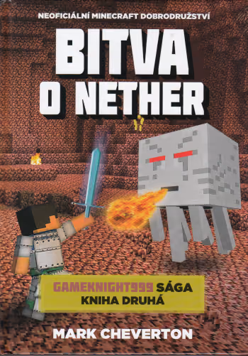 Gameknight999 2 - Bitva o Nether