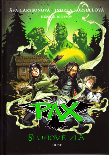 Pax 05 - Sluhové zla