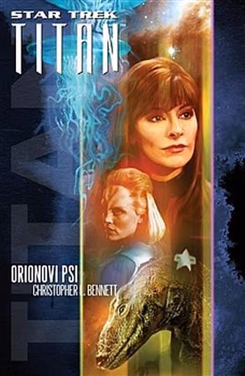Star Trek: Titan 3 Orionovi psi