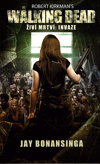 The Walking Dead - Živí mrtví 6 - Invaze