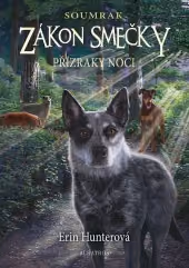 Zákon smečky - Soumrak 2 - Přízraky noci