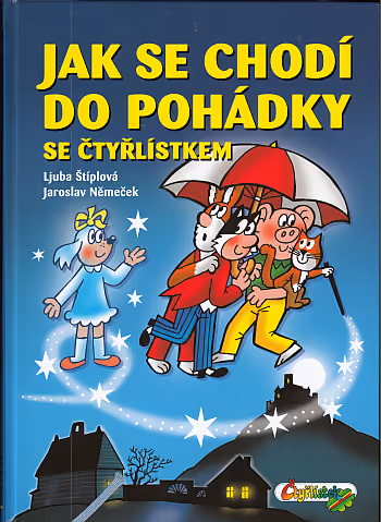 Čtyřlístek: Jak se chodí do pohádky se Čtyřlístkem