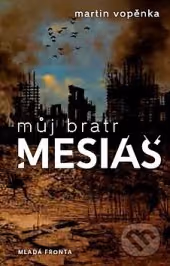 Můj bratr Mesiáš