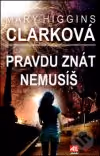 Pravdu znát nemusíš
