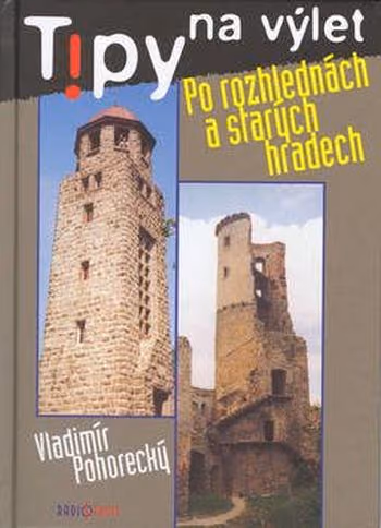 Po rozhlednách a starých hradech
