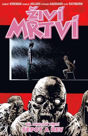 Živí mrtví 23: Šepot a krev