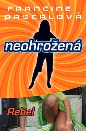 Neohrožená 7 - Rebel