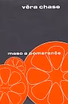 Maso a pomeranče ant.
