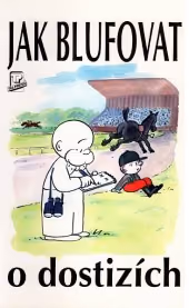Jak blufovat o dostizích