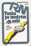 Touha po modrém nebi