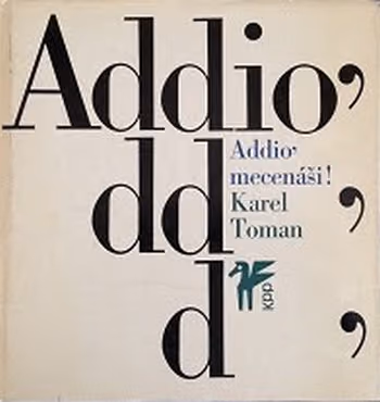 Addio, mecenáši!