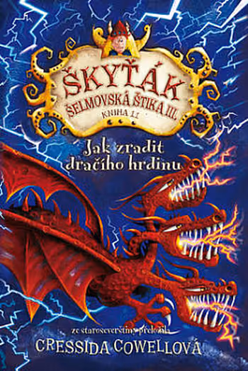 Škyťák Šelmovská Štika III - kniha 11 - Jak zradit dračího hrdinu