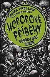 Hororové příběhy 3: Dobrou noc, zombie