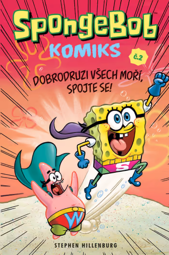 Spongebob komiks 2: Dobrodruzi všech moří, spojte se!