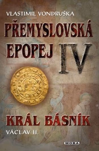 Přemyslovská epopej IV