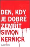 Den, kdy je dobré zemřít ant.