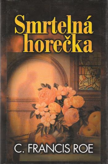Smrtelná horečka ant.