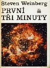 První tři minuty