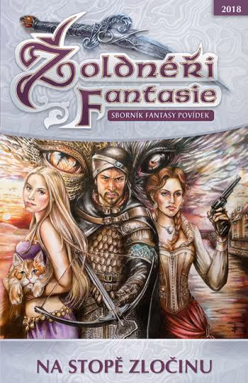 Žoldnéři fantasie 2018 Na stopě zločinu