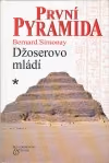 První pyramida. 1, Džoserovo mládí ant.