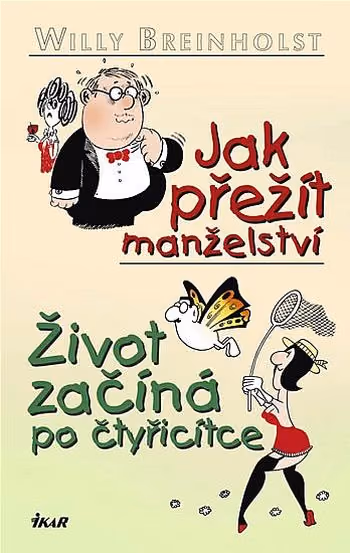 Jak přežít manželství, Život začíná po čtyřicítce