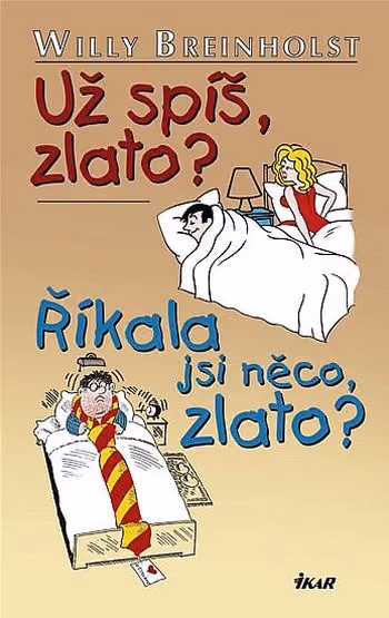 Už spíš, zlato? Říkala jsi něco, zlato?