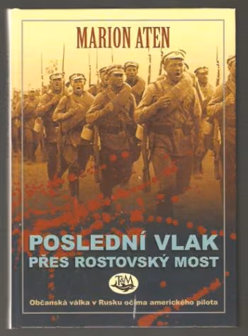 Poslední vlak přes Rostovský most