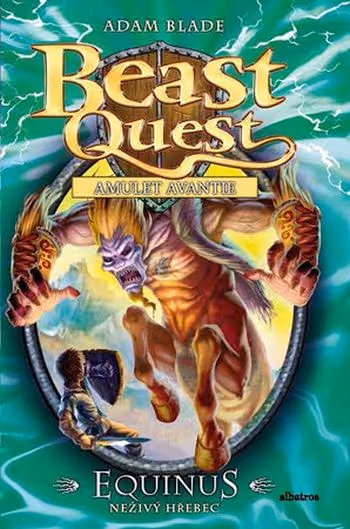 BeastQuest 20 - Equinus, neživý hřebec