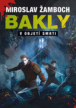 Bakly - V objetí smrti