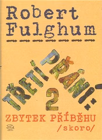 Třetí přání: Zbytek příběhu (skoro)