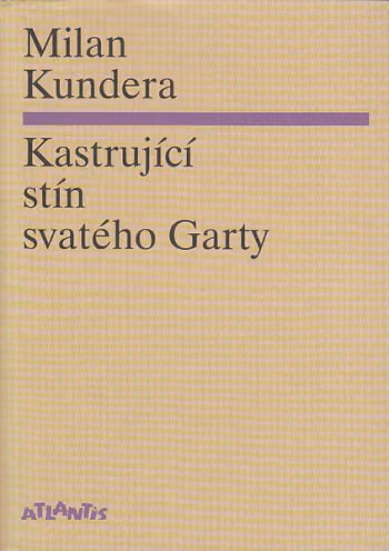 Kastrující stín svatého Garty