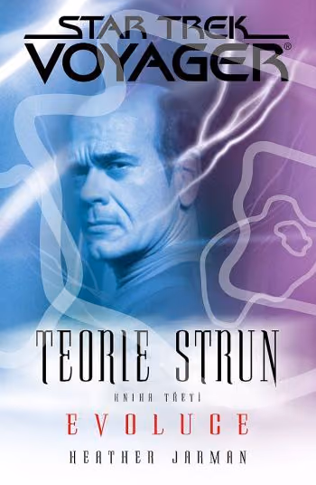 Star Trek: Voyager Teorie strun 3 – Evoluce