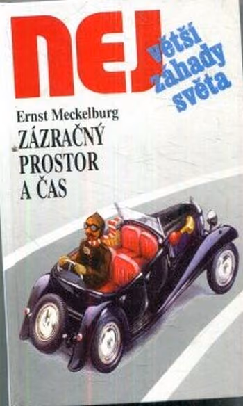 Největší záhady světa - Zázračný prostor a čas