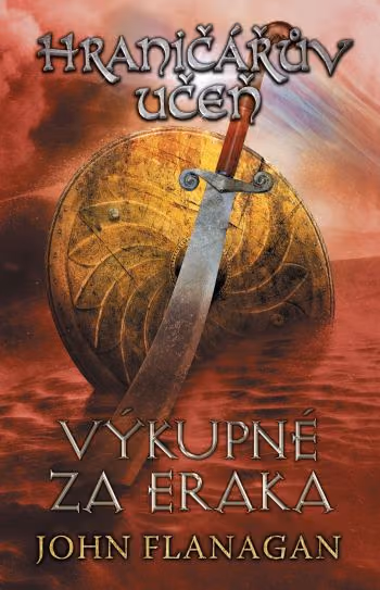 Hraničářův učeň 05 - Výkupné za Eraka