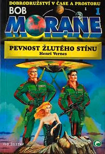 Bob Morane 1 - Pevnost Žlutého stínu